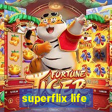 superflix life